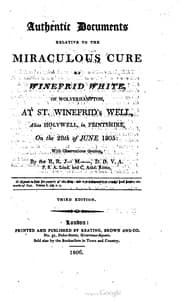 Tapa de Authentic documents relative to the miraculous cure of Winefrid White