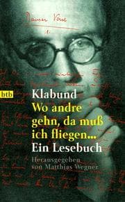 Tapa de Wo andre gehn, da muß ich fliegen. Ein Lesebuch.