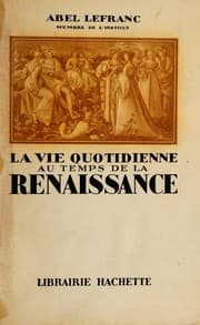 Tapa de La vie quotidienne au temps de la renaissance