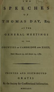 Tapa de Two speeches of Thomas Day, Esq. at the general meetings of the counties of Cambridge and Essex, held March 25, and April 25, 1780