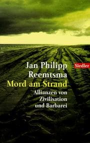 Tapa de Mord am Strand. Allianzen von Zivilisation und Barbarei