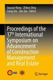 Tapa de Proceedings of the 17th International Symposium on Advancement of Construction Management and Real Estate
