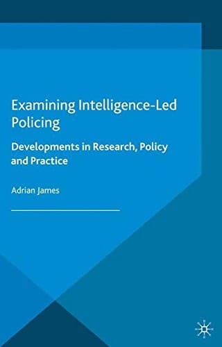 Tapa de Examining Intelligence-Led Policing