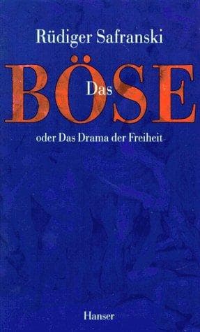 Tapa de Das Böse, oder, Das Drama der Freiheit