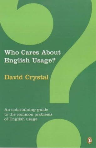 Tapa de Who Cares About English Usage?