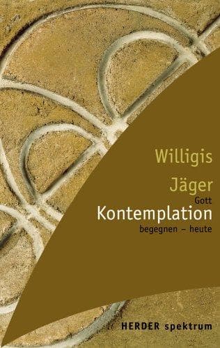 Tapa de Kontemplation. Gott begegnen - heute