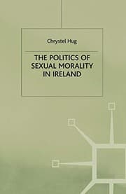 Tapa de The Politics of Sexual Morality in Ireland