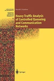 Tapa de Heavy Traffic Analysis of Controlled Queueing and Communication Networks
