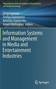 Tapa de Information Systems and Management in Media and Entertainment Industries