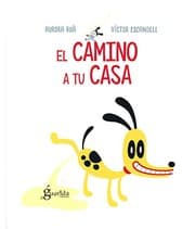 Tapa de El camino a tu casa