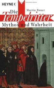 Tapa de Die Tempelritter. Mythos und Wahrheit