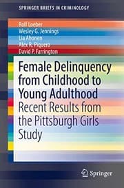 Tapa de Female Delinquency From Childhood To Young Adulthood