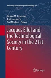 Tapa de Jacques Ellul and the Technological Society in the 21st Century