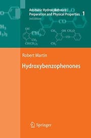 Tapa de Aromatic Hydroxyketones : Preparation and Physical Properties : Vol.1 : Hydroxybenzophenones Vol.2 : Hydroxyacetophenones I Vol.3