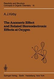 Tapa de The Anomeric Effect and Related Stereoelectronic Effects at Oxygen
