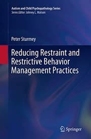 Tapa de Reducing Restraint and Restrictive Behavior Management Practices