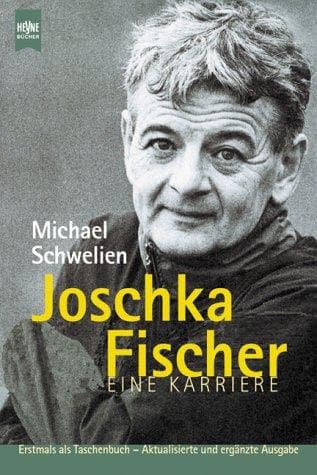 Tapa de Joschka Fischer. Eine Karriere