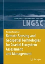 Tapa de Remote Sensing and Geospatial Technologies for Coastal Ecosystem Assessment and Management