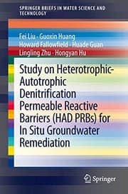 Tapa de Study on Heterotrophic-Autotrophic Denitrification Permeable Reactive Barriers  for In Situ Groundwater Remediation