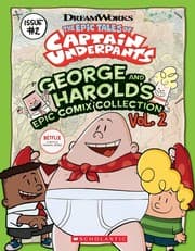 Tapa de The epic tales of Captain Underpants. George and Harold's epic comix collection. Vol. 2