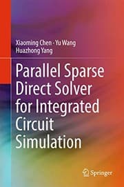 Tapa de Parallel Sparse Direct Solver for Integrated Circuit Simulation