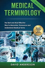 Tapa de Medical Terminology : The Best and Most Effective Way to Memorize, Pronounce and Understand Medical Terms