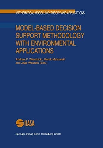 Tapa de Model-Based Decision Support Methodology with Environmental Applications