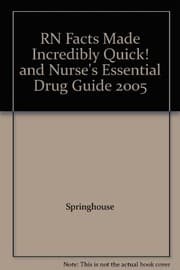 Tapa de RN Facts Made Incredibly Quick! and Nurse's Essential Drug Guide 2005