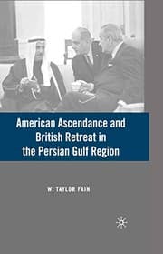 Tapa de American Ascendance and British Retreat in the Persian Gulf Region