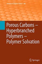 Tapa de Porous Carbons – Hyperbranched Polymers – Polymer Solvation