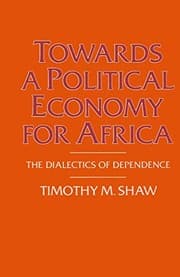 Tapa de Towards a Political Economy for Africa