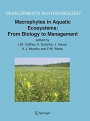 Tapa de Macrophytes in Aquatic Ecosystems : From Biology to Management