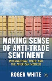 Tapa de Making Sense of Anti-trade Sentiment