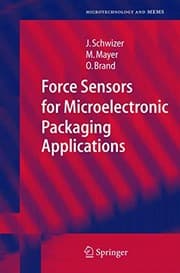 Tapa de Force Sensors for Microelectronic Packaging Applications
