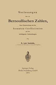 Tapa de Vorlesungen über die Bernoullischen Zahlen, ihren Zusammenhang mit den Secanten - Coefficienten und ihre Wichtigeren Anwendungen