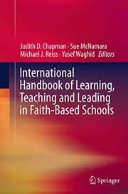 Tapa de International Handbook of Learning, Teaching and Leading in Faith-Based Schools