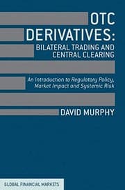 Tapa de OTC Derivatives : Bilateral Trading and Central Clearing