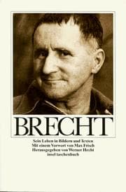 Tapa de Bertolt Brecht. Sein Leben in Bildern und Texten