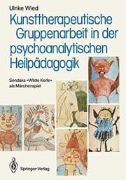 Tapa de Kunsttherapeutische Gruppenarbeit in der psychoanalytischen Heilpädagogik