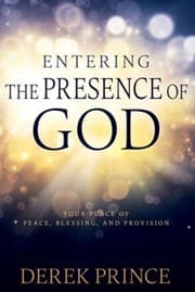 Tapa de Entering the Presence of God: Your Place of Peace, Blessing, and Provision