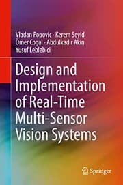 Tapa de Design and Implementation of Real-Time Multi-Sensor Vision Systems