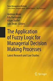 Tapa de The Application of Fuzzy Logic for Managerial Decision Making Processes