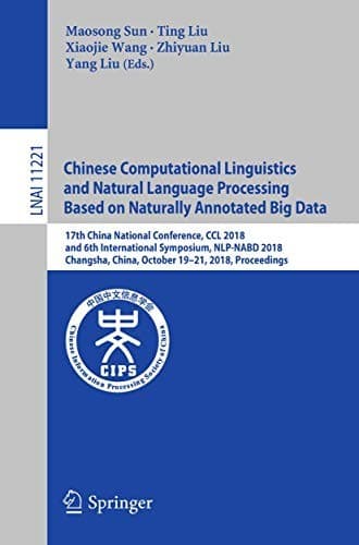 Tapa de Chinese Computational Linguistics and Natural Language Processing Based on Naturally Annotated Big Data