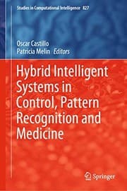 Tapa de Hybrid Intelligent Systems in Control, Pattern Recognition and Medicine
