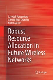 Tapa de Robust Resource Allocation in Future Wireless Networks
