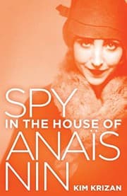 Tapa de Spy in the House of Anaïs Nin