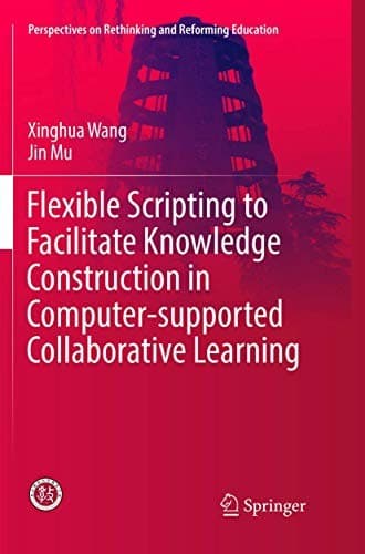 Tapa de Flexible Scripting to Facilitate Knowledge Construction in Computer-supported Collaborative Learning