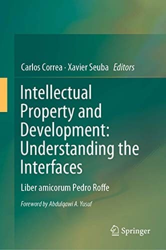 Tapa de Intellectual Property and Development : Understanding the Interfaces