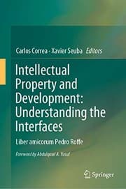 Tapa de Intellectual Property and Development : Understanding the Interfaces