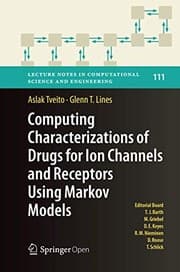 Tapa de Computing Characterizations of Drugs for Ion Channels and Receptors Using Markov Models